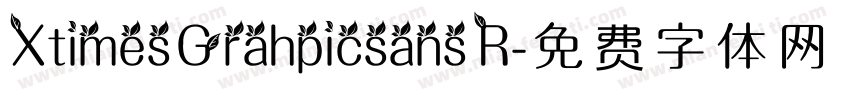 Xtimes Grahpicsans R字体转换